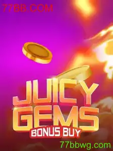 Explorando o Universo do JuicyGemsBonusBuy: A Nova Sensação do 77BB.COM