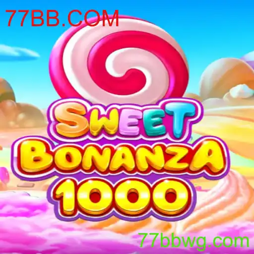 Descubra o Fascinante Mundo de SweetBonanza1000 no 77BB.COM